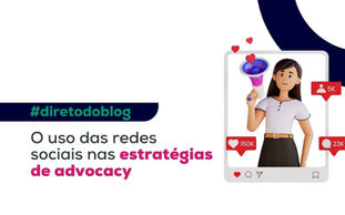 O uso das redes sociais nas estratégias de advocacy