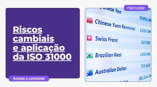 Riscos cambiais e aplicação da ISO 31000