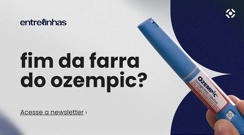  💉 fim da farra do ozempic?