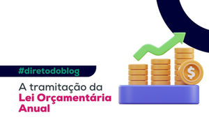 A tramitação da Lei Orçamentária Anual