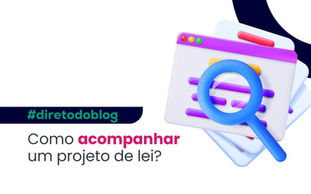 Como acompanhar um projeto de lei?