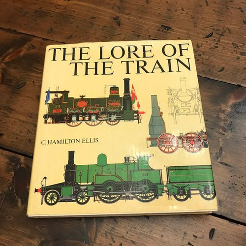 Vintage Train Book, The Lore of the Train, 1981 by C. Hamilton Ellis