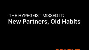 Black background with white text - The Hypegeist Missed It: New Partners, Old Habits