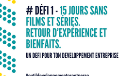 #Défi 1 - 15 jours sans films et séries. Retour d’expérience et bienfaits.