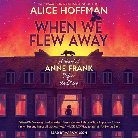 book cover design for alice hoffman's 'When We Flew Away: A Novel of Anne Frank Before the Diary' produced by Mosaic Audio
