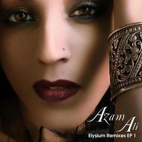 The Elysium Remixes ep 01 - Azam Ali - 2007