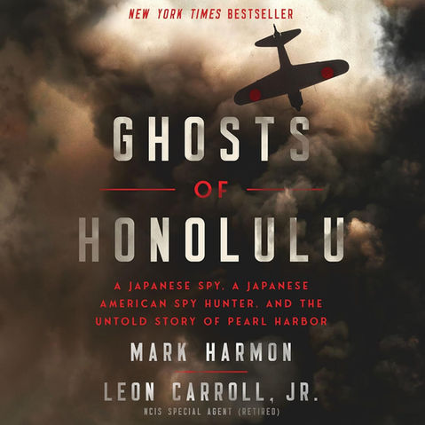 book cover design for '
Ghosts of Honolulu:
A Japanese Spy, A Japanese American Spy Hunter, and the Untold Story of Pearl Harbor' by Mark harmon and leon carroll produced by mosaic audio