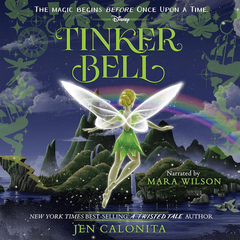 book cover design for jen calonita's 'Tinker Bell: An Enchanters Tale' produced by Mosaic Audio