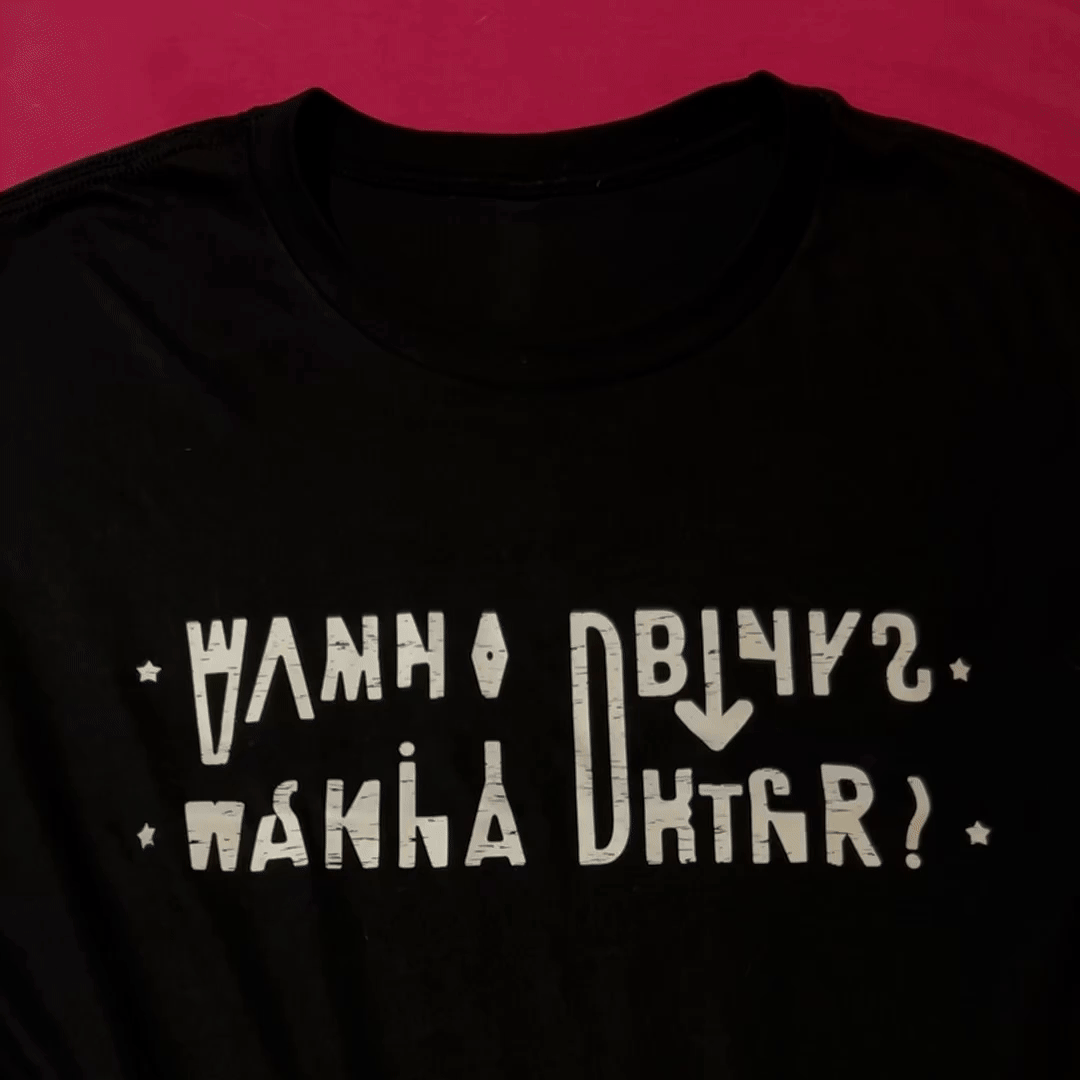 Wanna Drink? - Hidden Message Folding Tee Collection