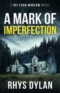 A Mark of Imperfection by Rhys Dylan, DCI Evan Marlow novel