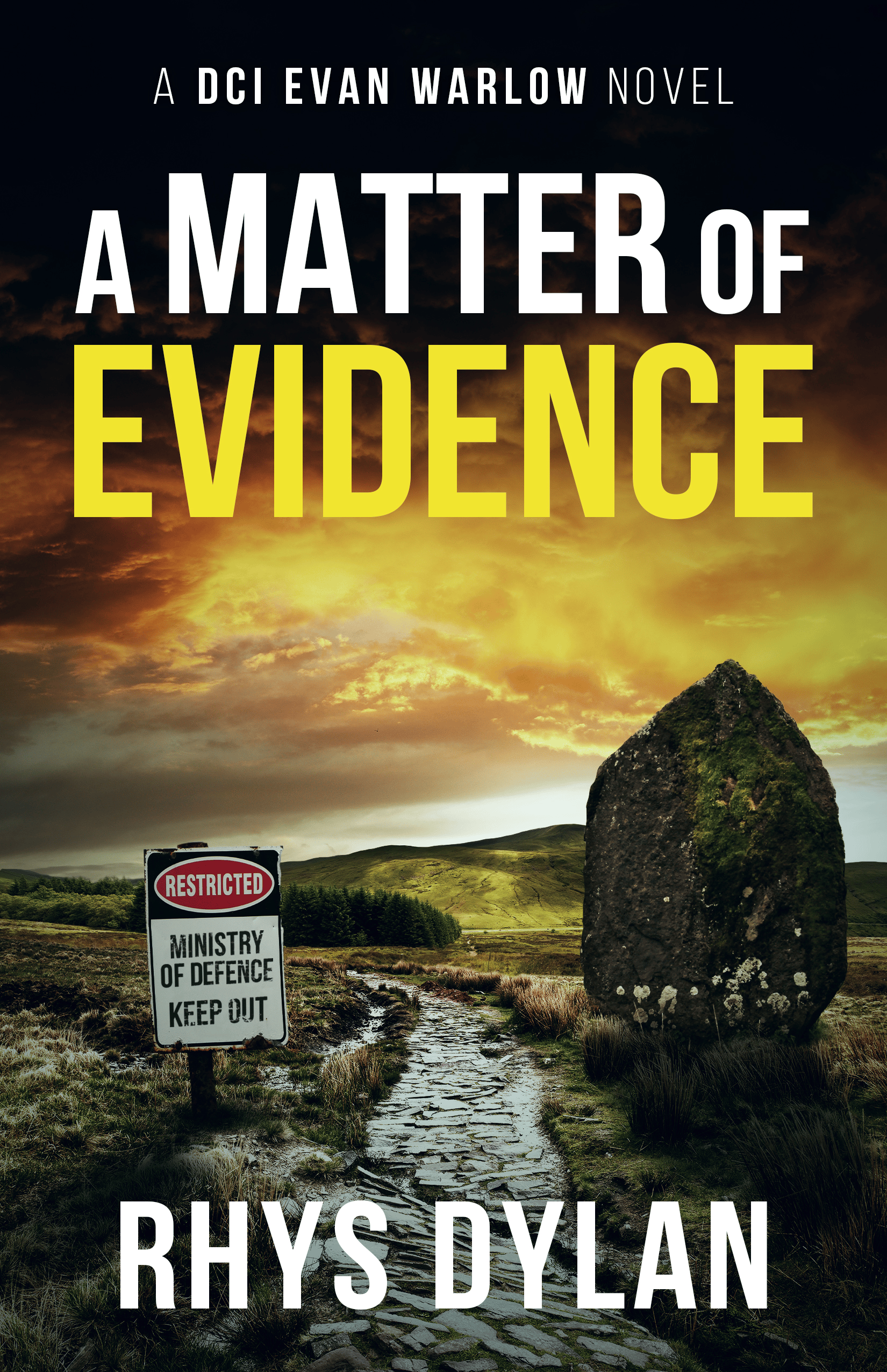 A Matter of Evidence by Rhys Dylan, DCI Evan Warlow Book 12. Cobbled path with a standing stone and a Keep Out sign at dusk.