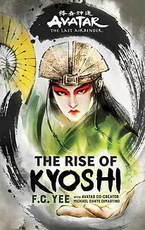 The Rise of Kyoshi book cover by Author Michael Dante DiMartino