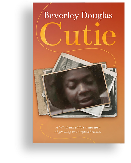 Book cover for Cutie by Beverley Douglas, a Windrush memoir with old photos chronicling 1970s Bristol childhood.