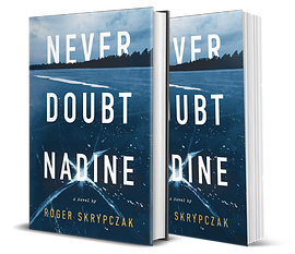 Never Doubt Nadine, a novel by Roger Skrypczak. The Columbia County Murder Mysteries series, book 2.