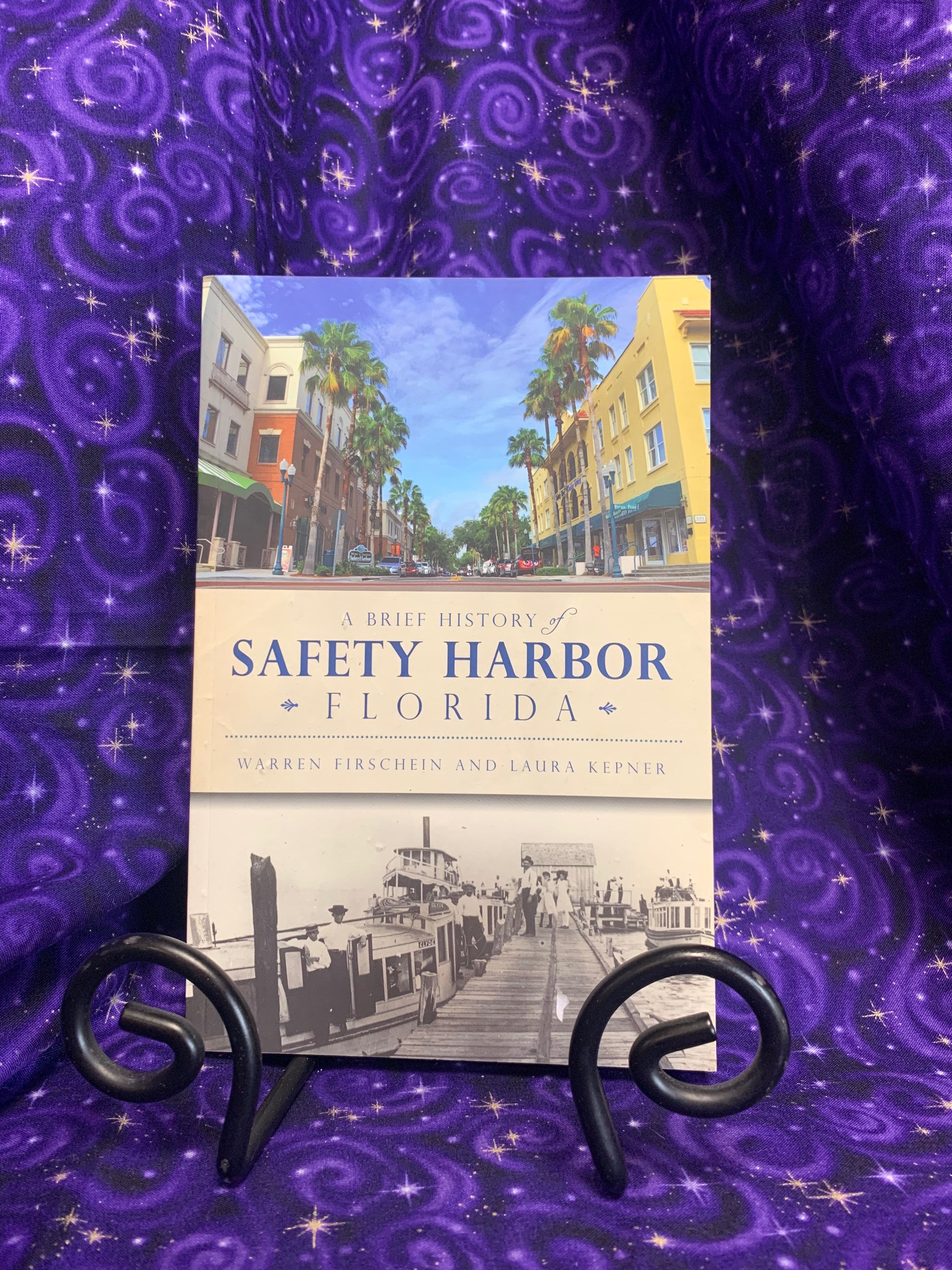 A Brief History of Safety Harbor, Florida by Warren Firschein & Laura Kepner