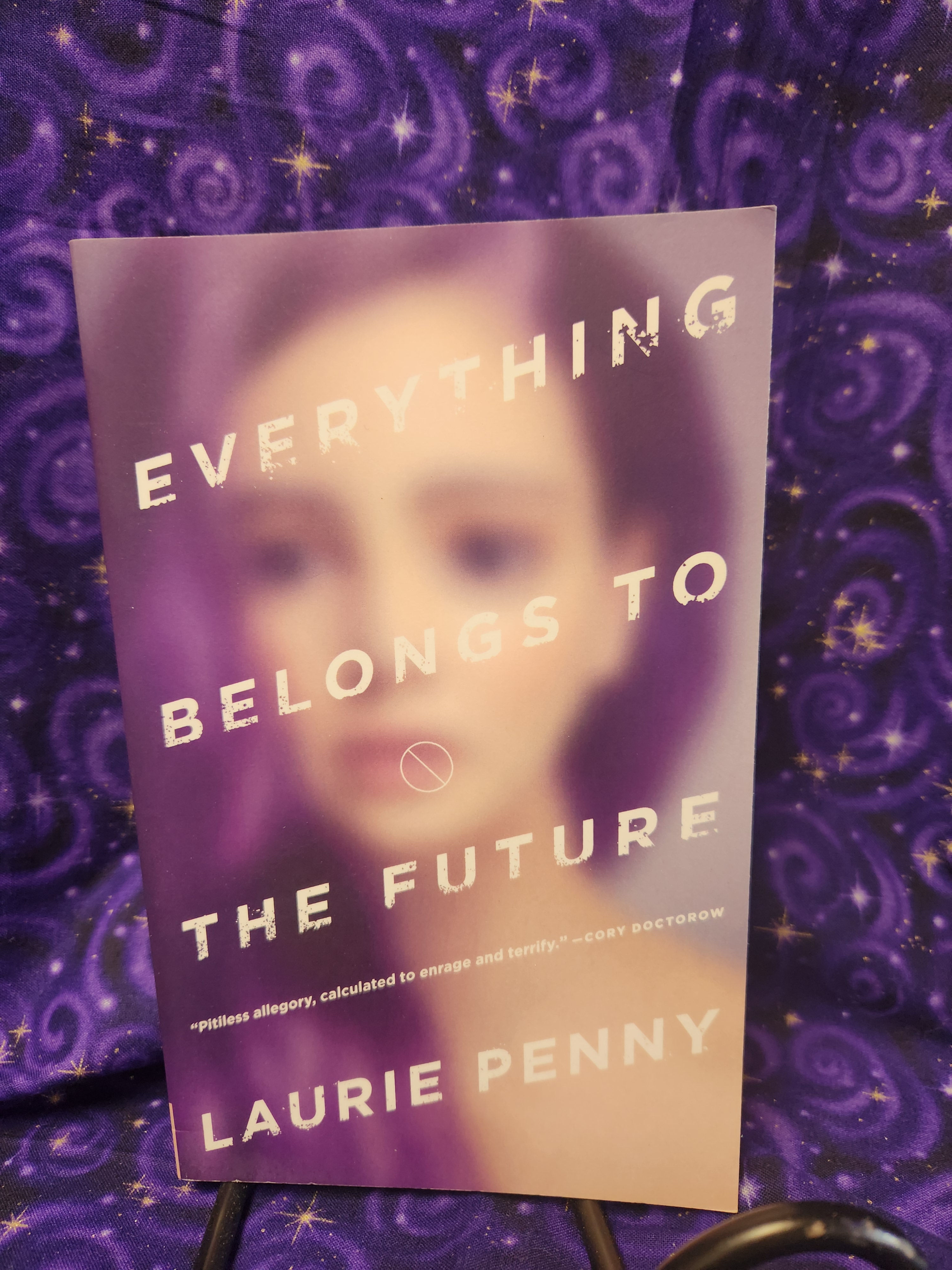 Everything Belongs to the Future by Laurie Penny