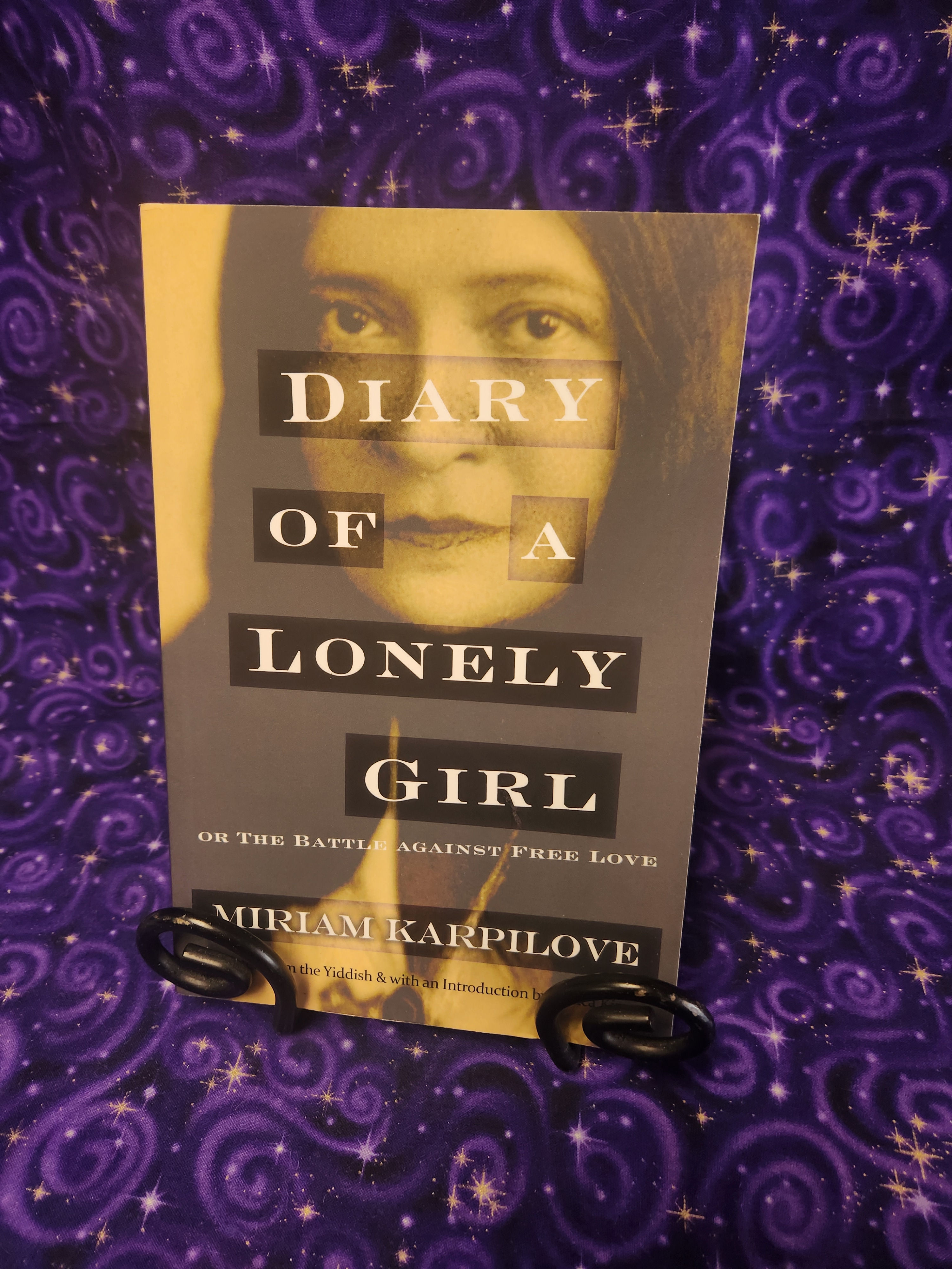 Diary of a Lonely Girl or the Battle Against Free Love by Miriam Karpilove