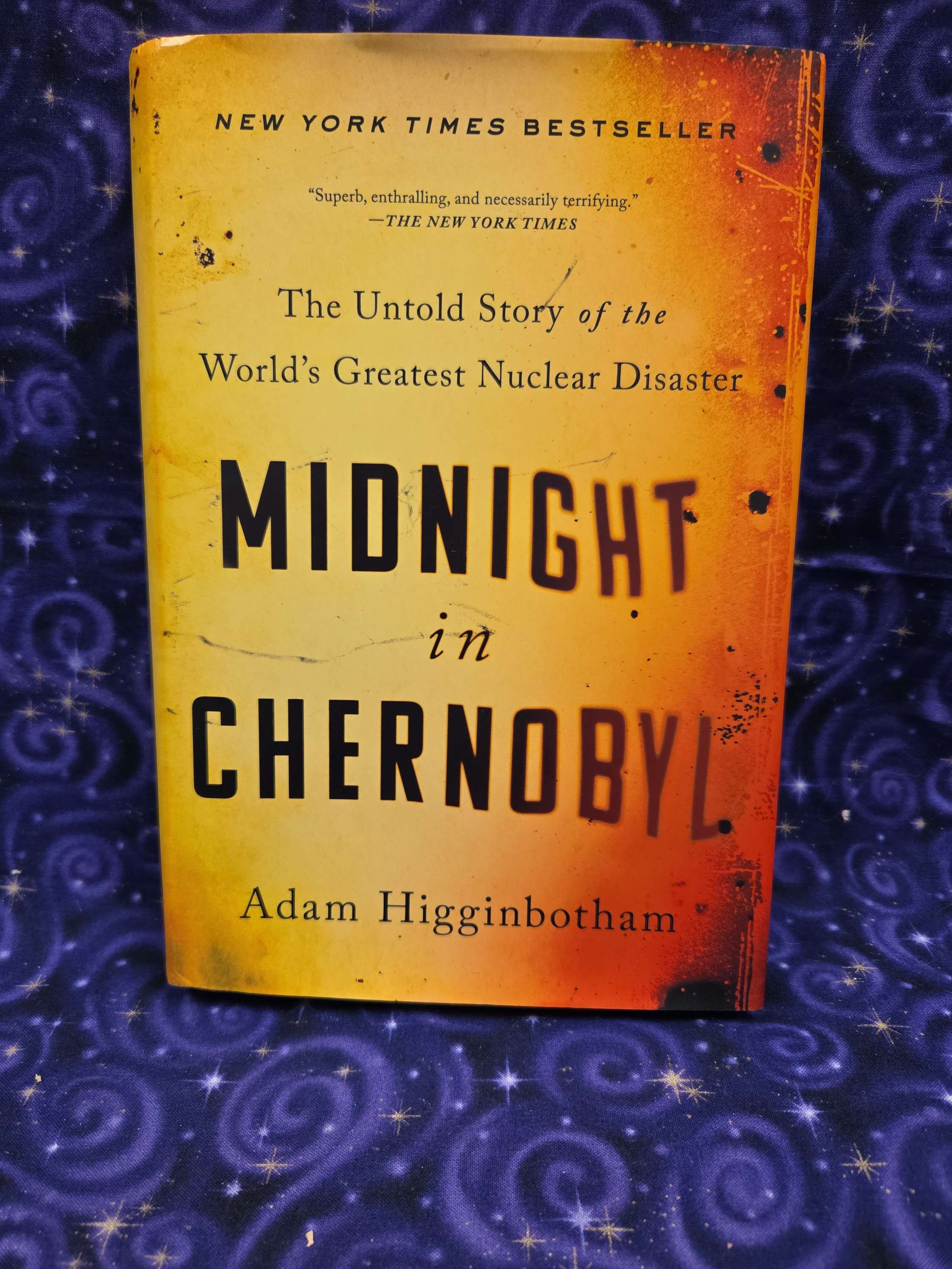 Midnight in Chernobyl: The Untold Story of the World's Greatest Nuclear Disaster