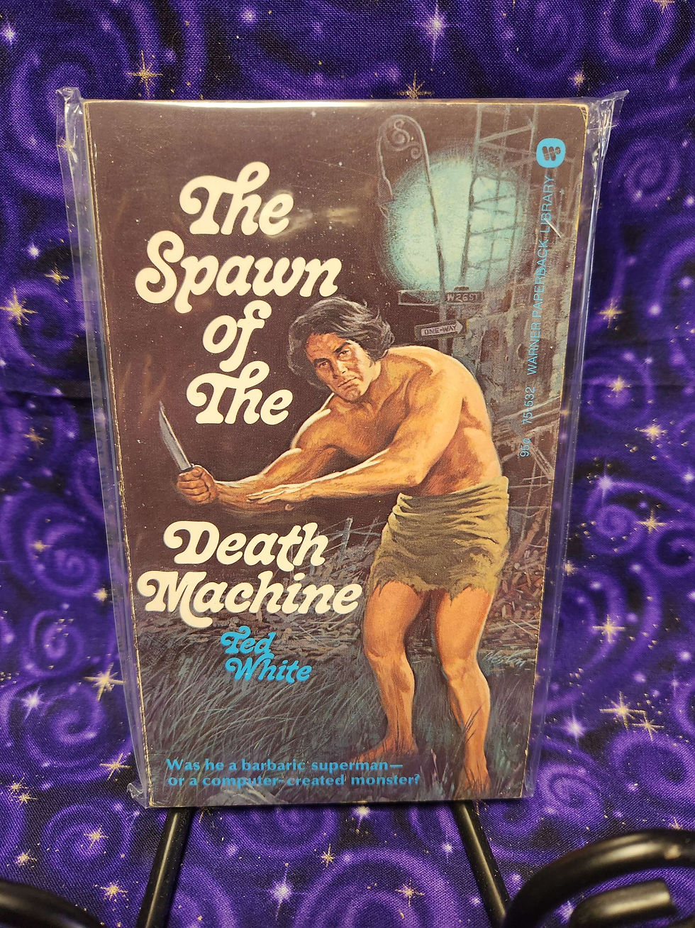 The Spawn of the Death Machine by Ted White