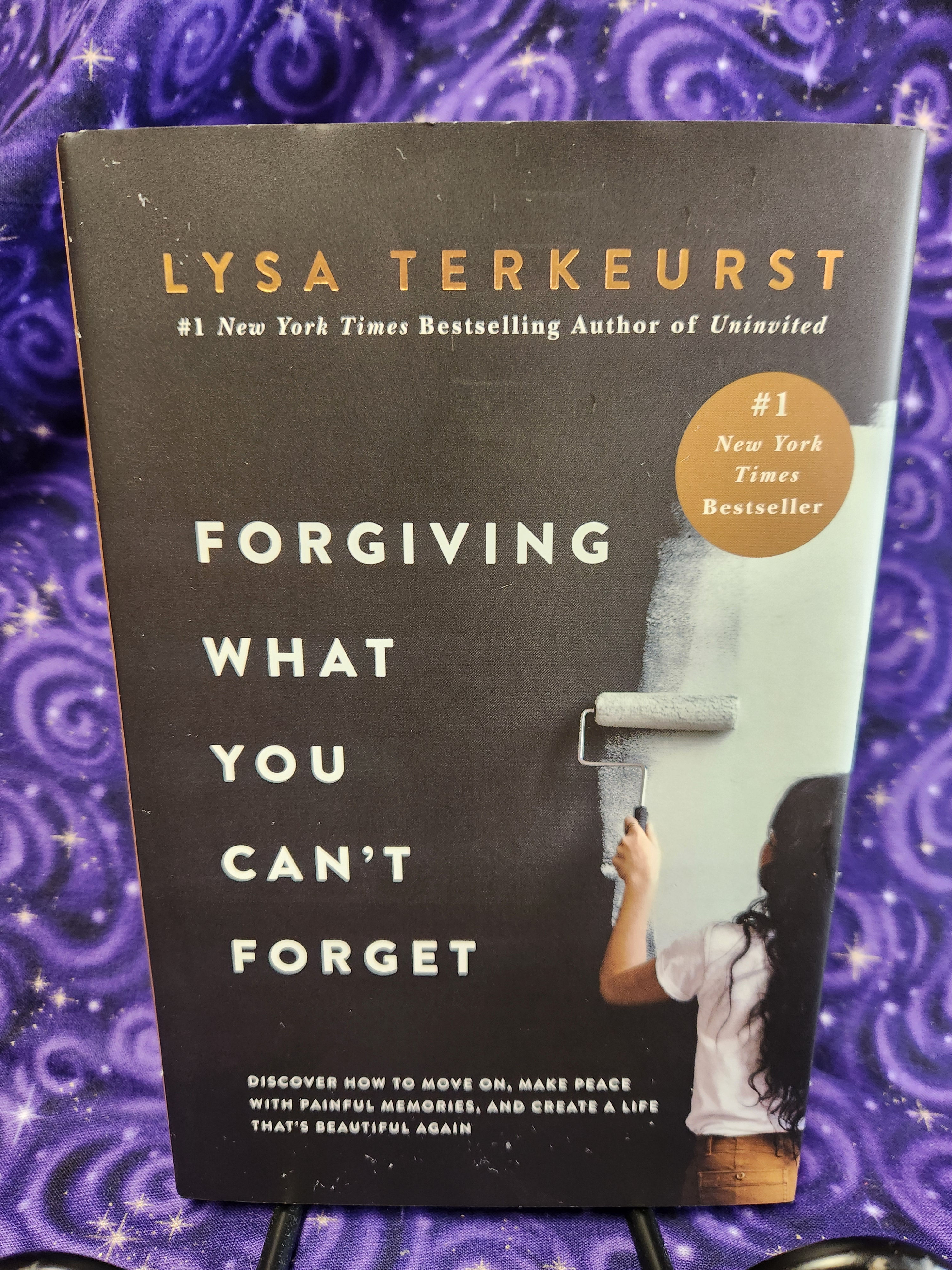 Forgiving What You Can't Forget: Discover How to Move On