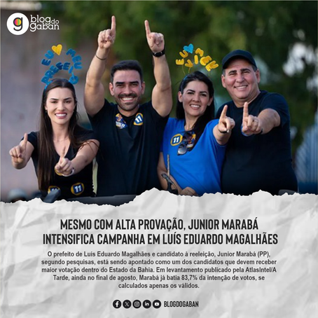 Mesmo com alta aprovação, Junior Marabá intensifica campanha em Luís Eduardo Magalhães