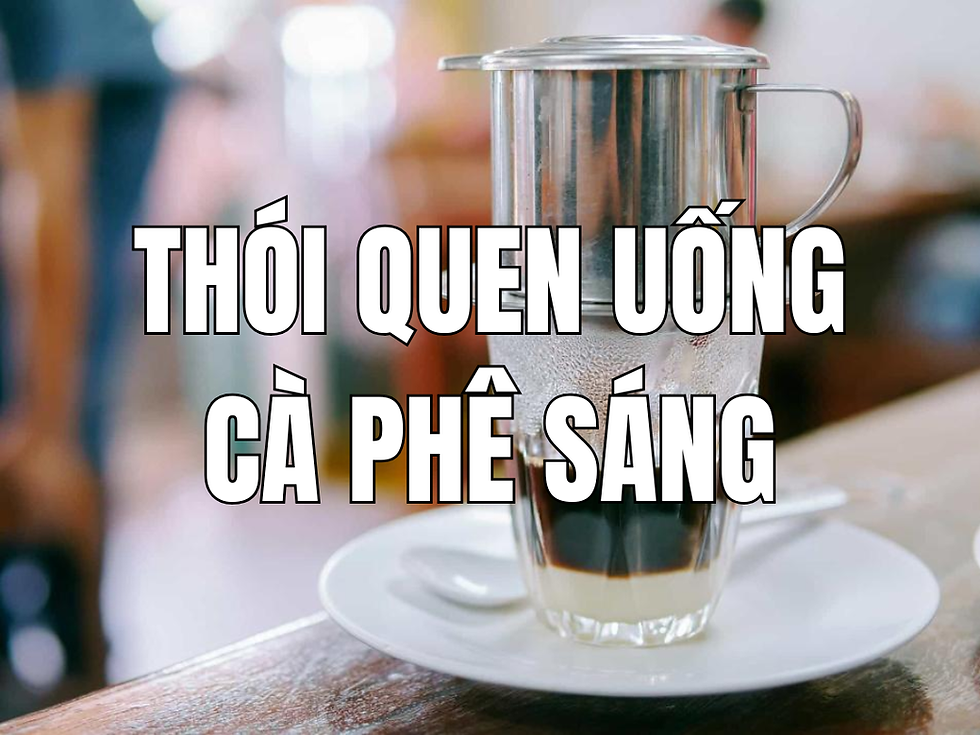 Thói quen uống cà phê sáng và những lợi ích cùng lưu ý bạn cần biết