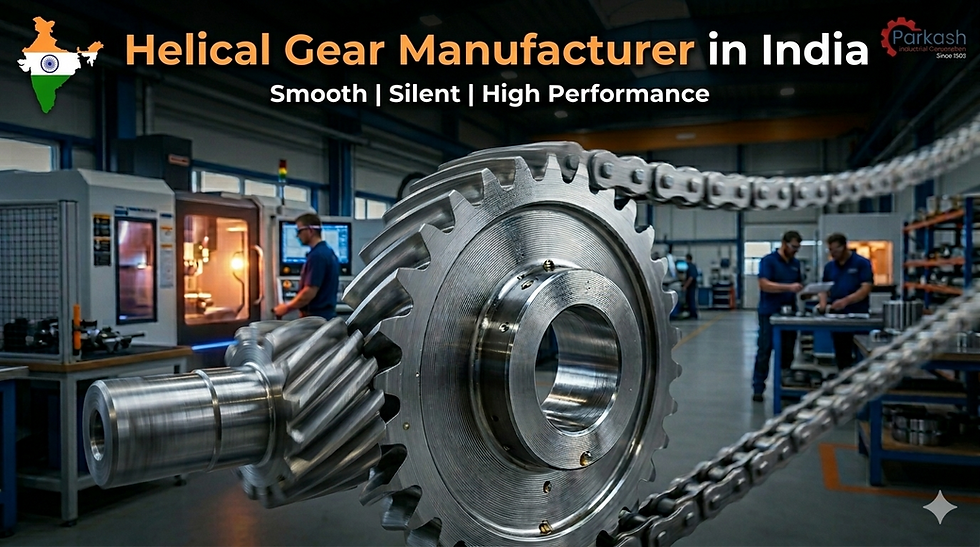 Helical Gear Manufacturer in India