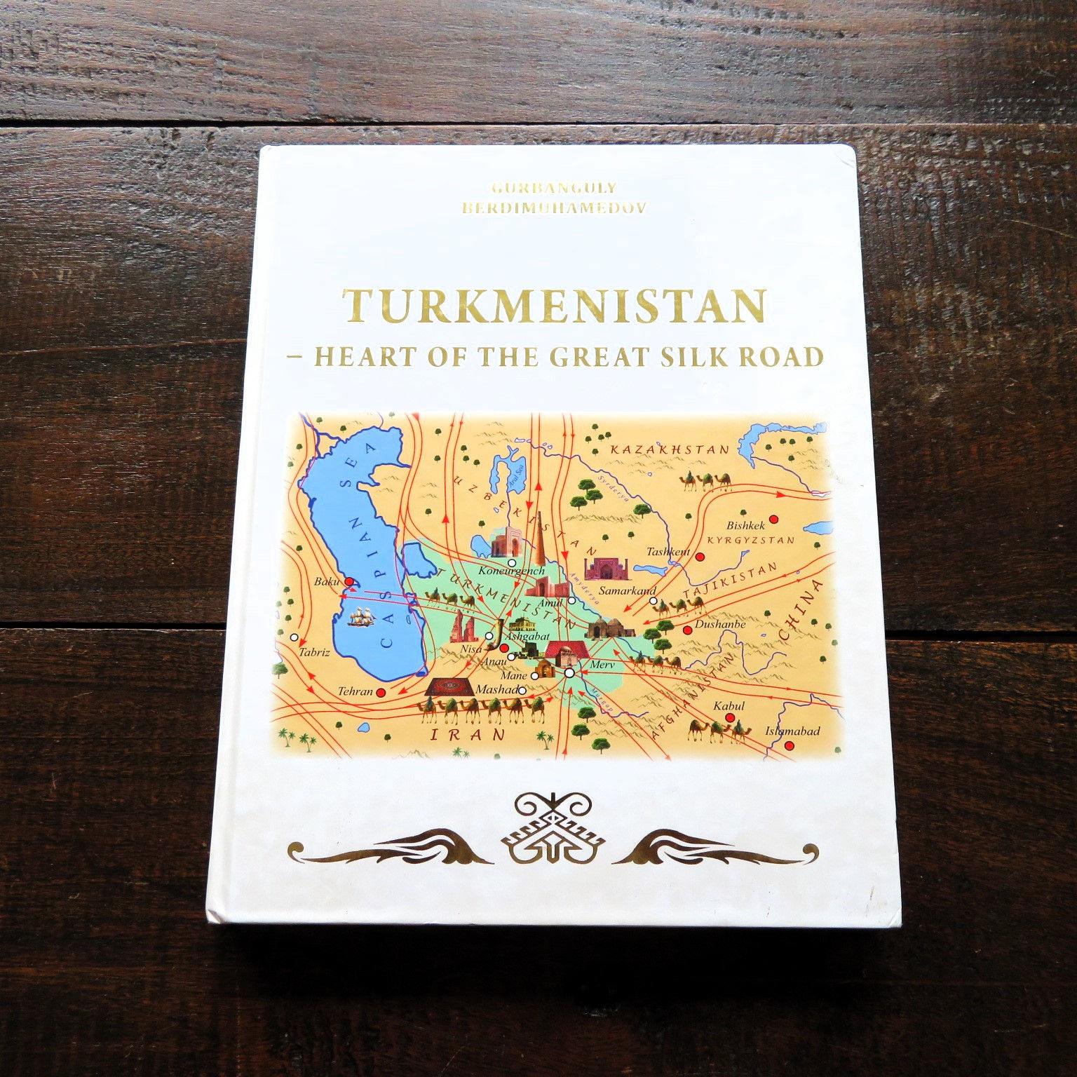 Book Turkmenistan Heart Of The Great Silk Road 2017