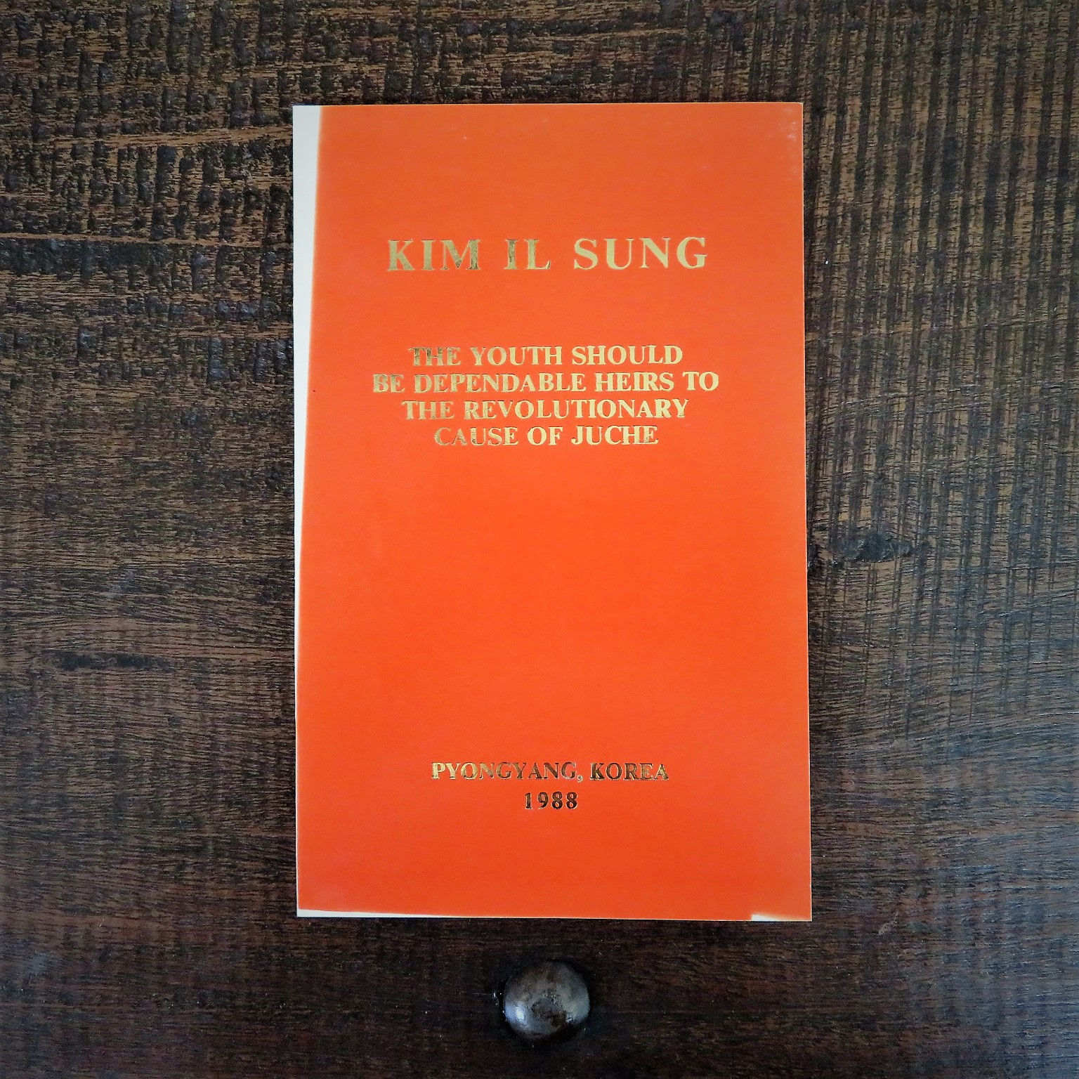 The Youth Should Be Dependable Heirs To The Revolutionary Cause Of Juche 1988
