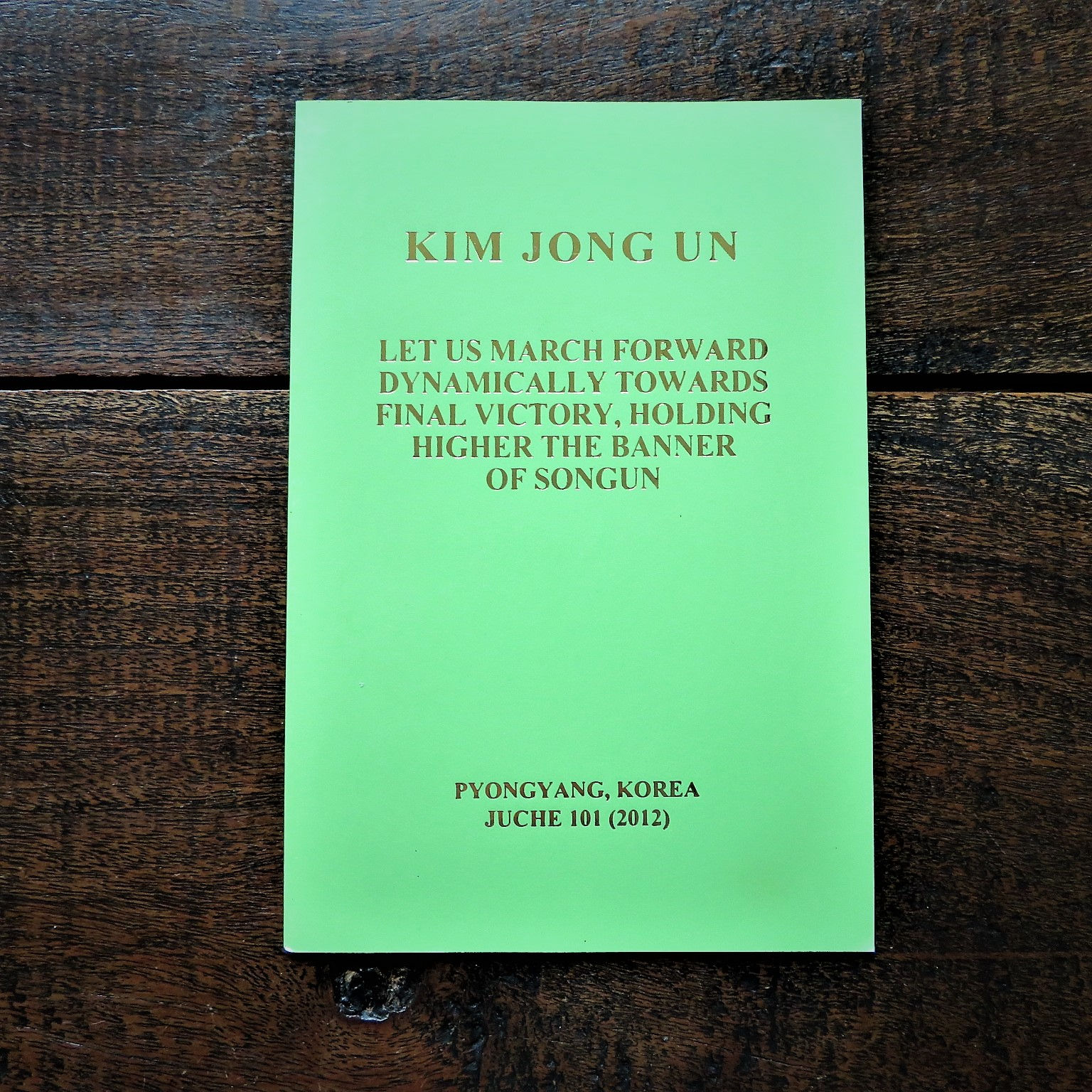Book Korea Kim Jong Un Let Us March Forward 2012