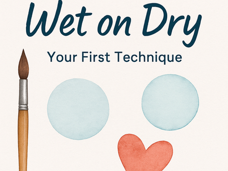 Wet on Dry: Your First Watercolor Move (a.k.a. The “No Duh” Technique)