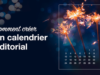 Réseaux sociaux : comment créer le calendrier éditorial idéal ?