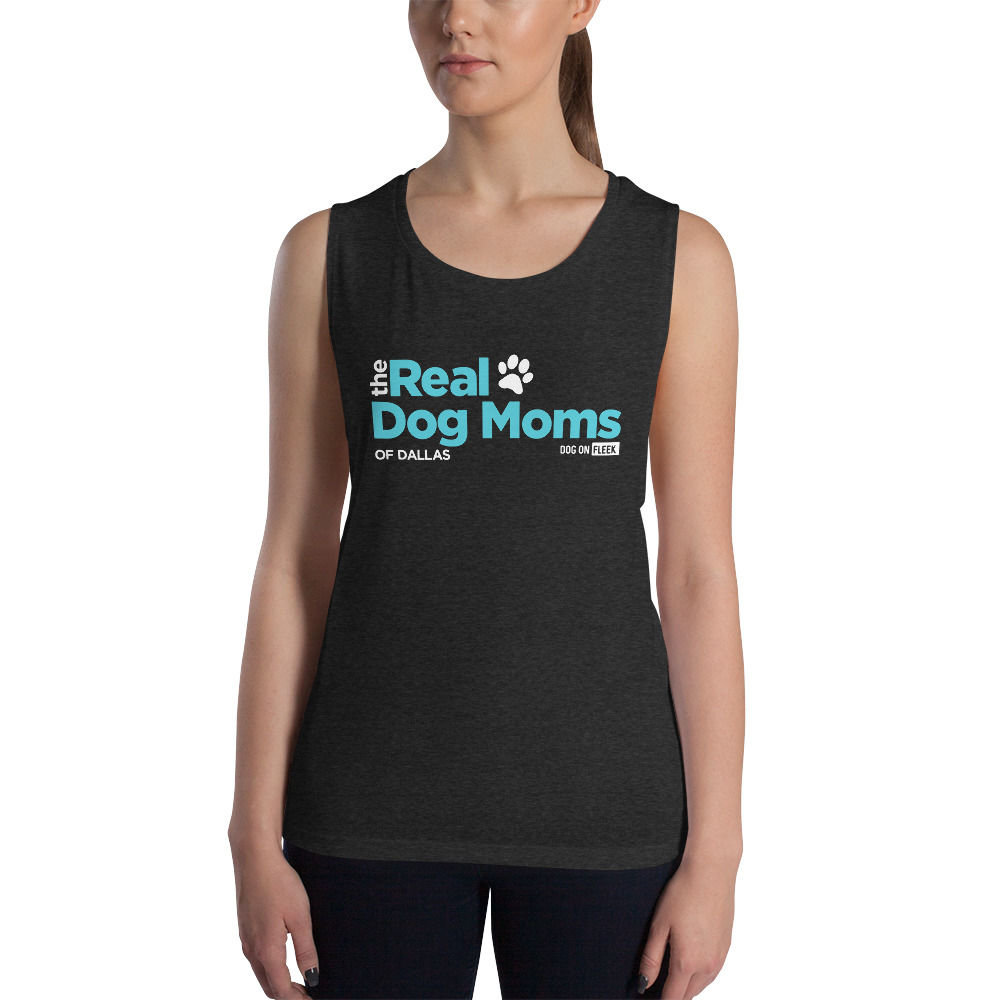 The Real Dog Mom's of Dallas: Ladies’ Muscle Tank