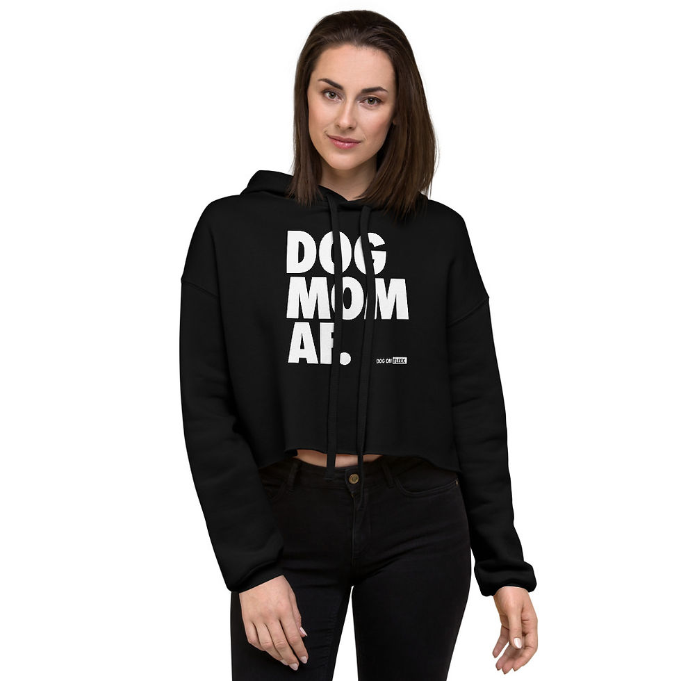 Dog Mom AF Crop Hoodie