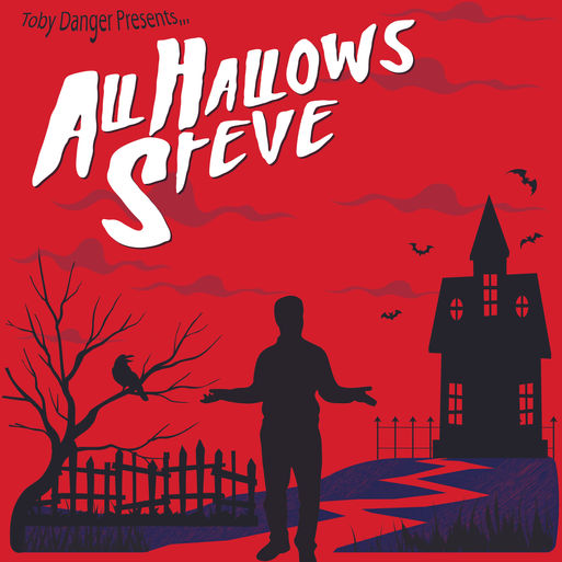 Toby Danger - All Hallows Steve - Artwork.jpg