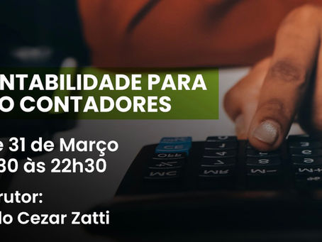 CONTABILIDADE PARA NÃO CONTADORES: POR QUE VOCÊ PRECISA ENTENDER ISSO HOJE