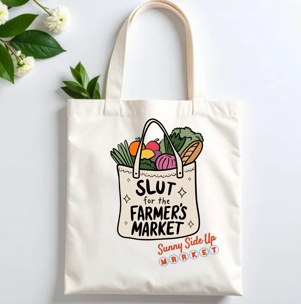 Slut for the Farmer's Market Tote