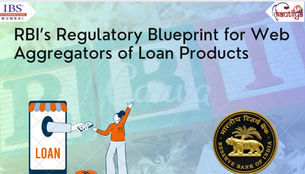 RBI’s Regulatory Blueprint for Web Aggregators of Loan Products
