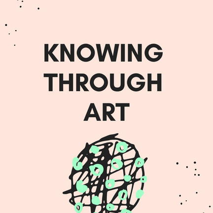Knowing Through Art