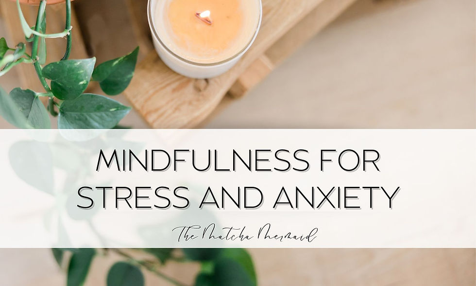 How to Use Mindfulness to Manage Stress and Anxiety