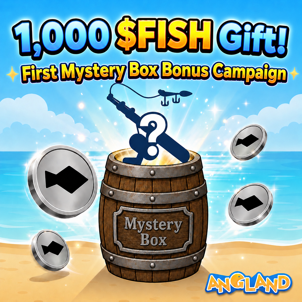 āØ1,000 $FISH Gift! First Mystery Box Bonus Campaign LIVEš„