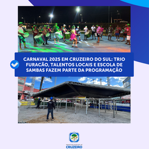 Carnaval 2025 em Cruzeiro do Sul: Trio Furacão, talentos locais e escola de sambas fazem parte da Programação