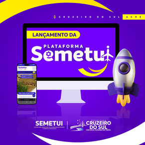 Plataforma de informação turística SEMETUI será lançada pela 
Prefeitura de Cruzeiro do Sul nesta quarta-feira no Teatro dos Náuas