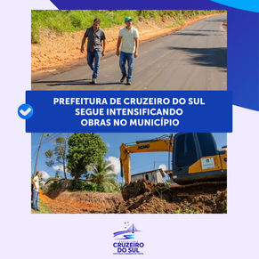 Prefeitura de Cruzeiro do Sul segue intensificando obras no Município