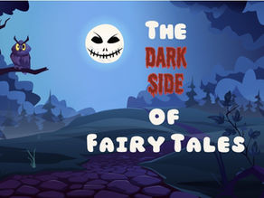 The Dark Side of Fairy Tales