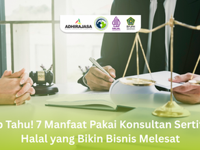 Manfaat Pakai Konsultan Sertifikasi Halal