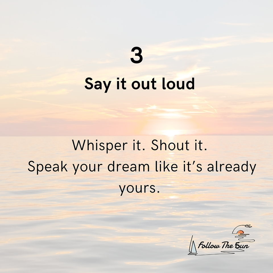 Ocean horizon at sunset, peaceful atmosphere. Text overlay: “3. Say it Out Loud”