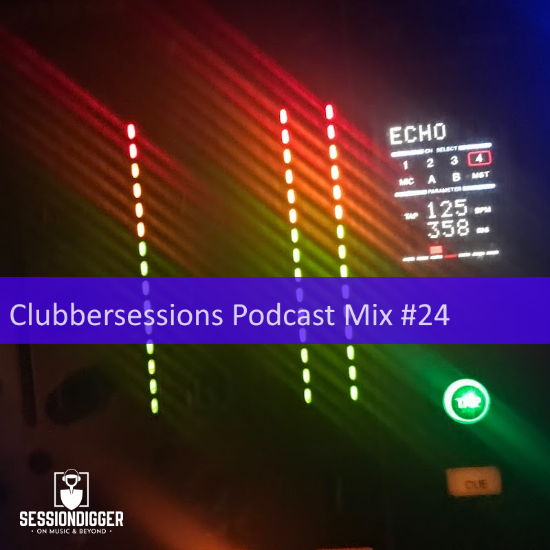 Clubbersessions Podcast Mix #24
