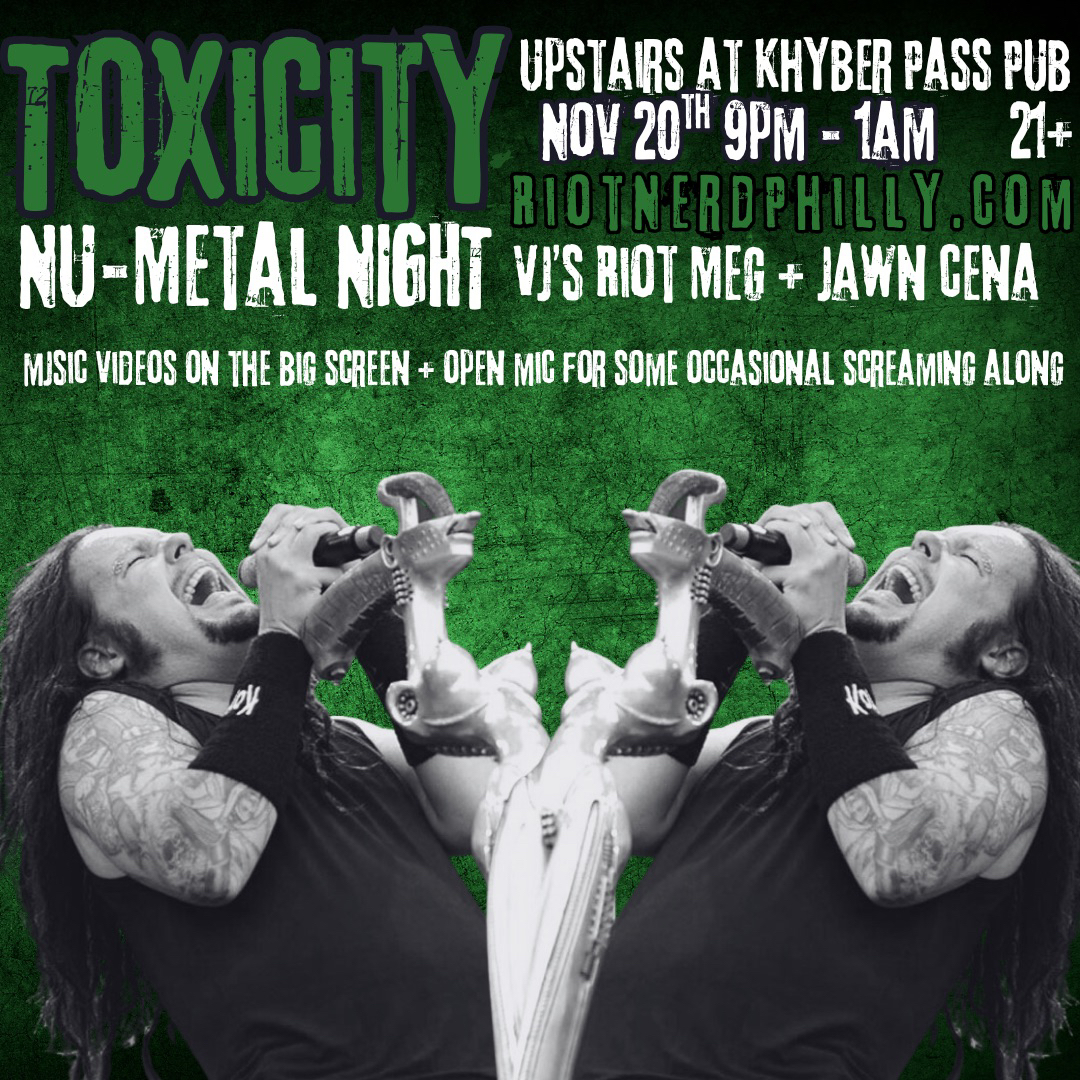 Toxicity: Nu-Metal Night