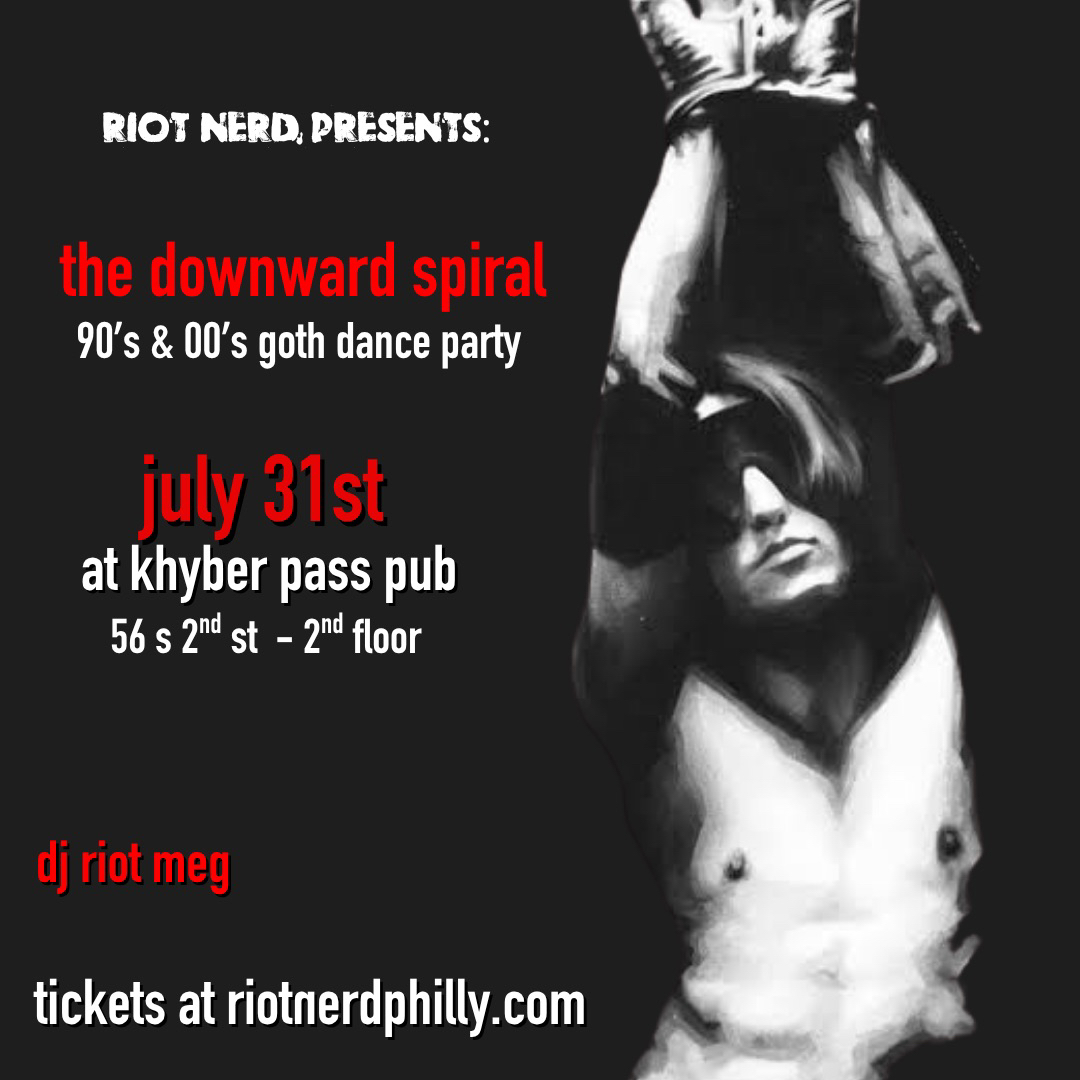 The Downward Spiral: 80’s + 90’s Goth Night